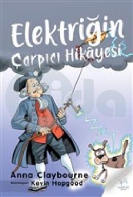 Elektriğin Çarpıcı Hikayesi