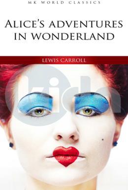 Alices Adventures In Wonderland - İngilizce Roman