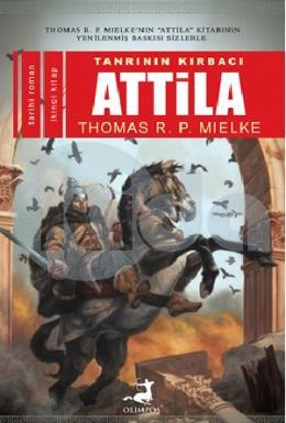 Tanrının Kırbacı Attila-II