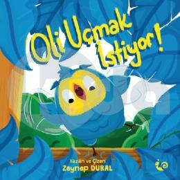 Oli Uçmak İstiyor