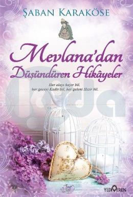 Mevlana’dan Düşündüren Hikayeler