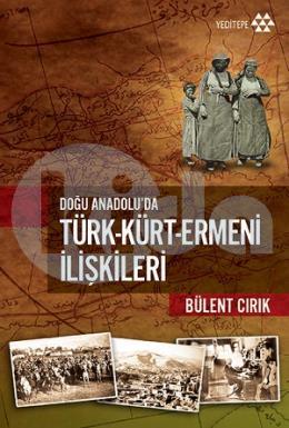 Türk-Kürt-Ermeni İlişkileri