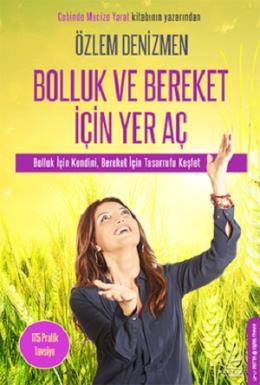 Bolluk ve Bereket İçin Yer Aç