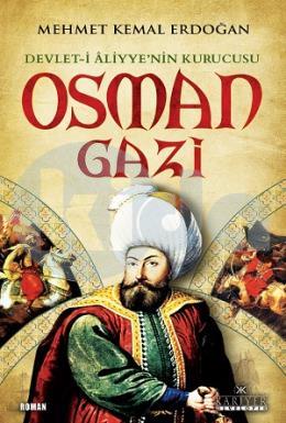 Devlet-i Aliyyenin Kurucusu Osman Gazi