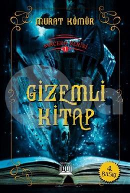 Macera Serisi 1 - Gizemli Kitap