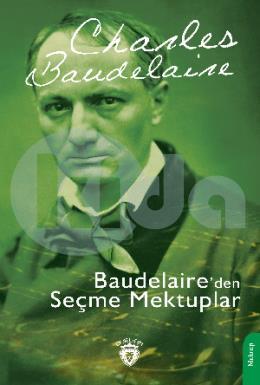 Baudelaireden Seçme Mektuplar