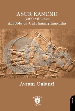 Asur Kanunu 3300 Yıl Önce Anadoluda Uygulanmış Kanunlar