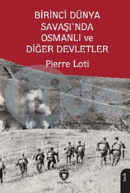 Birinci Dünya Savaşında Osmanlı ve Diğer Devletler