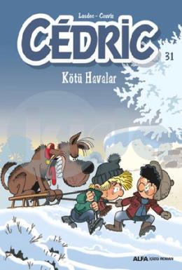 Cedric 31 Kötü Havalar