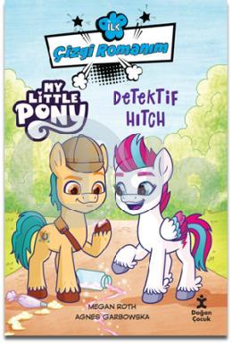 İlk Çizgi Romanım My Little Pony Dedektif Hıtchc