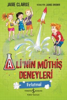 Alinin Müthiş Deneyleri - Fırlatma