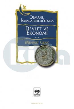 Osmanlı İmparatorluğunda Devlet ve Ekonomi 1