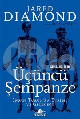 Gençler İçin Üçüncü Şempanze: İnsan Türünün Evrimi