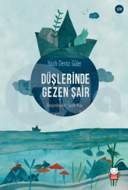 Düşlerinde Gezen Şair