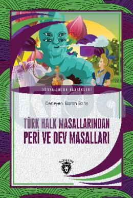 Türk Halk Masallarından Peri ve Dev Masalları