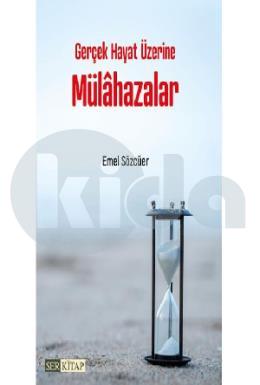 Gerçek Hayat Üzerine Mülahazalar