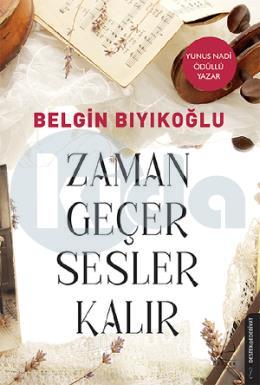 Zaman Geçer Sesler Kalır