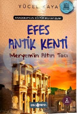 Efes Antik Kenti (Meryemin Altın Taci)