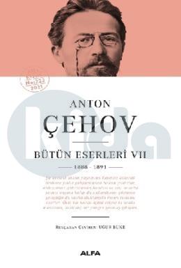 Anton Çehov Bütün Eserleri VI 1888 -1891 (Ciltli)