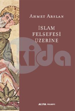 İslam Felsefesi Üzerine