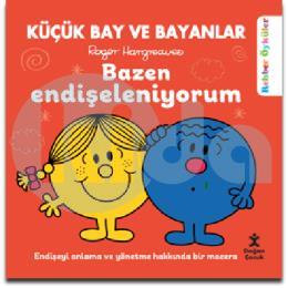 Bazen Endişeleniyorum