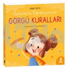 Öykülerle Öğreniyorum Görgü Kuralları (Ciltli)