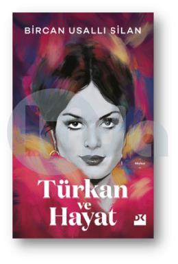 Türkan ve Hayat