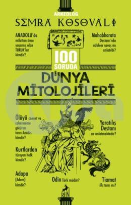 100 Soruda Dünya Mitolojileri