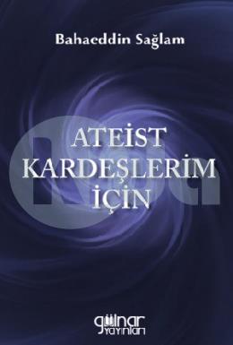 Ateist Kardeşlerim İçin