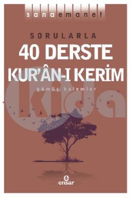 Sana Emanet - Sorularla 40 Derste Kuranı Kerim