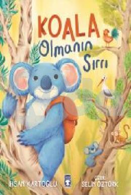 Koala Olmanın Sırrı