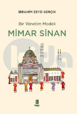 Bir Yönetim Modeli Mimar Sinan