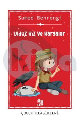 Ulduz Kız ve Kargalar