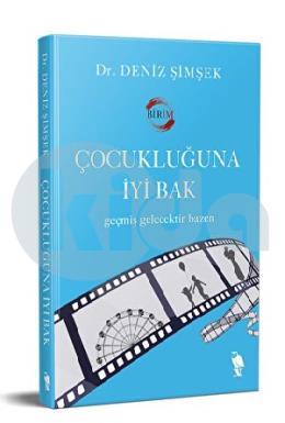 Çocukluğuna İyi Bak