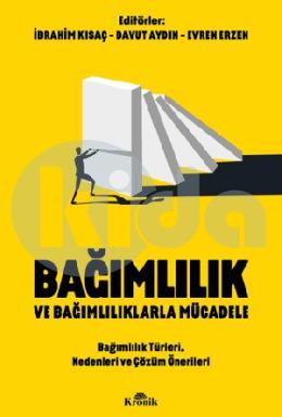 Bağımlılık ve Bağımlılıklarla Mücadele Bağımlılık