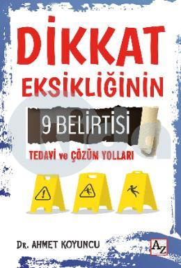 Dikkat Eksikliğinin 9 Belirtisi Tedavi ve Çözüm Yolları