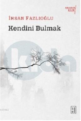 Kendini Bulmak