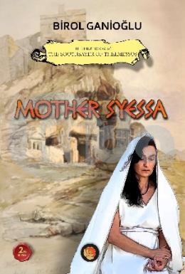 Mother Syessa The First Book Of The Soothsayer Of Thelmessos