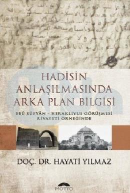 Hadisin Anlaşılmasında Arka Plan Bilgisi