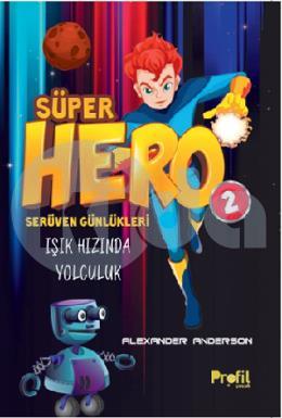 Süper Hero Işık Hızında Yolculuk