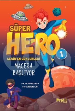 Süper Hero Macera Başlıyor