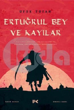 Ertuğrul Bey ve Kayılar