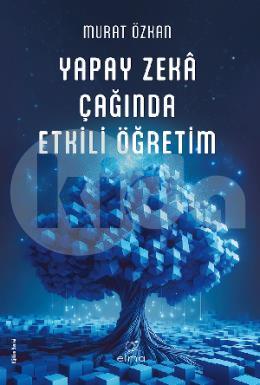 Yapay Zeka Çağında Etkili Öğretim