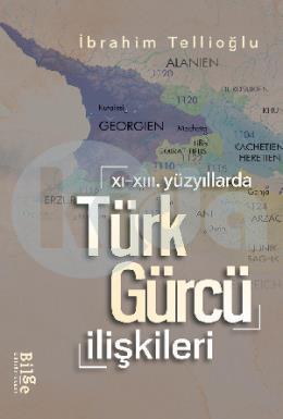 XI-XIII Yüzyıllarda Türk-Gürcü İlişkileri