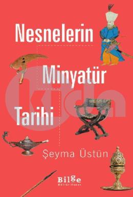 Nesneleri̇n Mi̇nyatür Tari̇hi̇