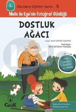 Dostluk Ağacı - 1. Sınıflar İçin Davranış Eğitimi Serisi 5 - Melis ile Egenin Fotoğraf Günlüğü