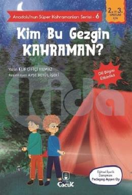 Kim Bu Gezgin Kahraman? - Anadolunun Süper Kahramanları Serisi 6 - Dil Bilgisi Etkinlikli