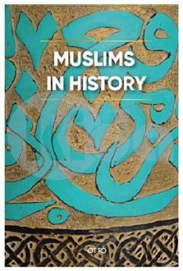 Muslims In History (Ciltli)
