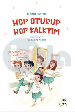 Hop Oturup Hop Kalktım