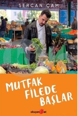 Mutfak Filede Başlar